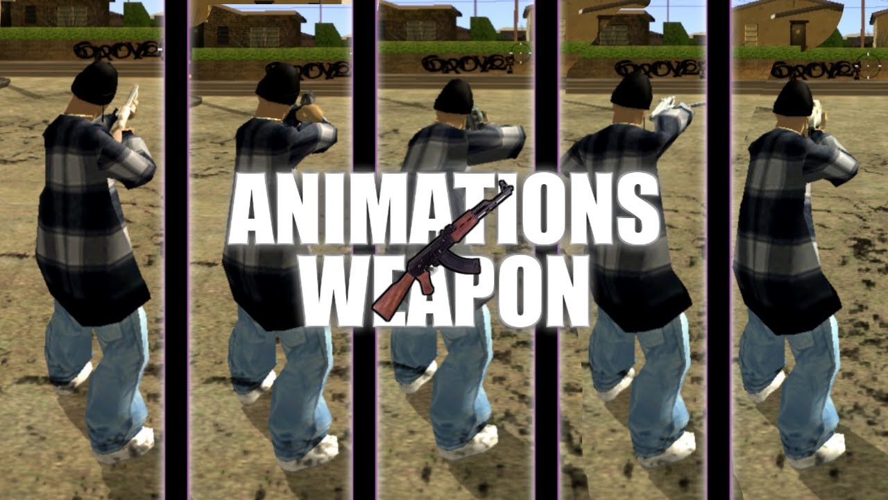 ANIMATIONS WEAPON GTA SA MOBILE YouTube 