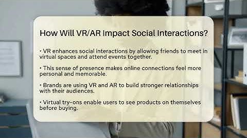 How Will VR/AR Impact Social Interactions? - Everyday-Networking