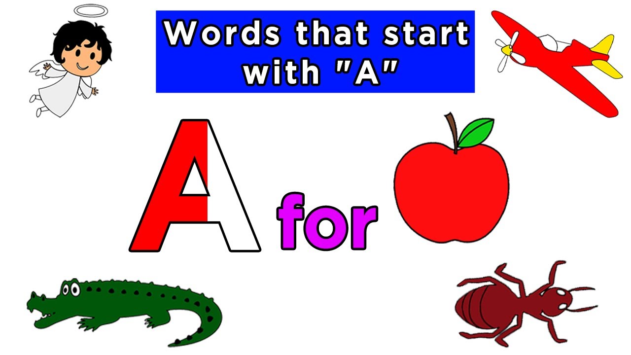 Words That Start with A, Words That Start with Letter A for Toddlers