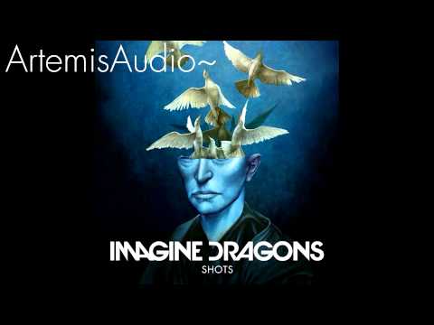 Imagine Dragons - Shots (AUDIO)