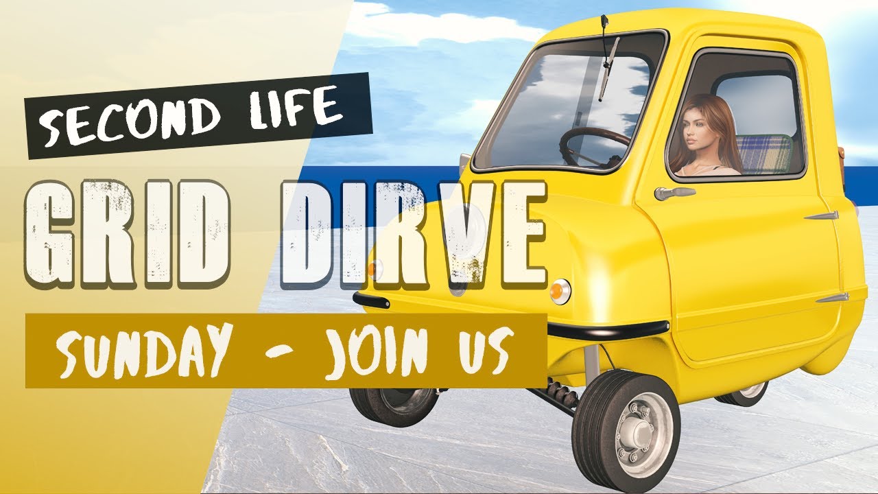 SUNDAY GRID DRIVE - JOIN US January 25 2026 ! Second Life