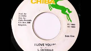 Video thumbnail of "L. Archibald - I love You So [1980]"