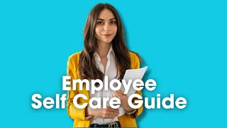 Employee Self Care: Mental Health, Wellbeing, Stress Relief, Resilience, and Meditation