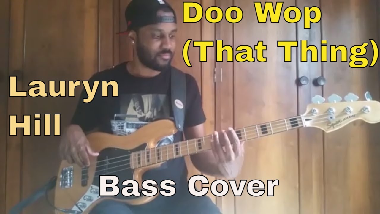 Doo Wop (That Thing) - Lauryn Hill (Bass Cover)