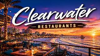 Top 10 Restaurants in Clearwater, Florida | USA - English