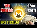 Win crypto  how to get 2 monero coins in 4min  dice strategy