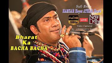 SufiBro's Hamsar Hayat "Bharat Ka Bacha Bacha"