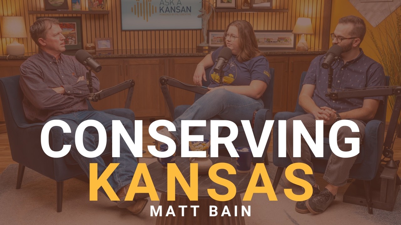 Conserving Kansas- Matt Bain
