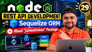 Node.js 🚀 REST API Development with Sequelize ORM 🔥Phase-2: jsonwebtoken Package