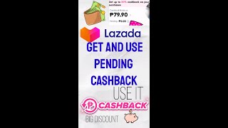 How to get and receive your pending Cashback Lazada so you can use