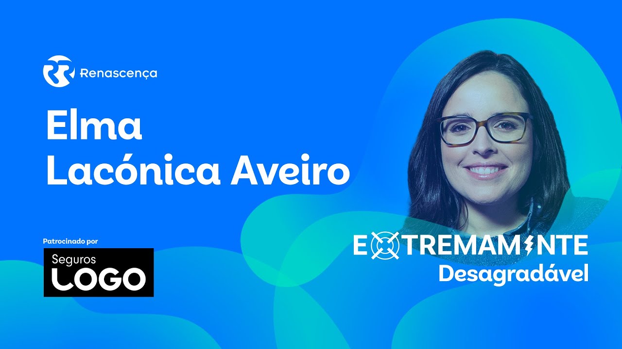 Elma Lacónica Aveiro - Extremamente Desagradável