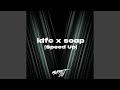 Idfc x soap speed up