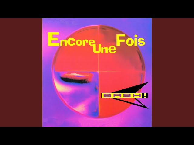 Sash! - Encore Une Fois (Future Breeze Edit)