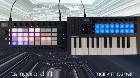 "Temporal Drift" - A live performance in one take. Ableton Move & Launchkey Mini MK4. #wavetable