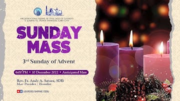 6:00 PM | LIVE ANTICIPATED MASS | 10 DECEMBER 2022 | FR. ANDY A. SATURA, SDB