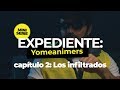 Expediente YoMeAnimers: Cap. 2 - Los infiltrados