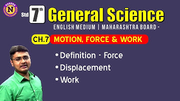 Std 7th - General Science Ch 7 - Motion, Force & Work - Full Chapter Part 2 - MH Board - Eng Medium