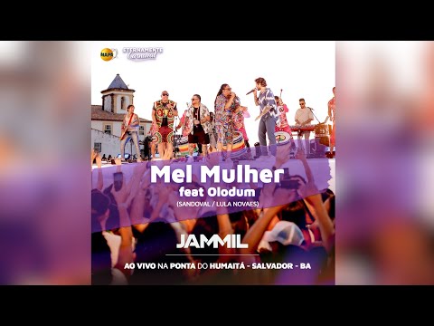 Mel Mulher - Jammil feat. Olodum