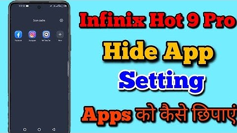 How to App hide setting in Infinix Hot 9 Pro ||Infinix Hot 9 Pro में App को कैसे छिपाए ||