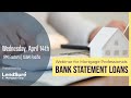 Non-QM Webinar: All About Bank Statement Loans