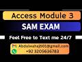 Access Module 3 SAM Exam #samexam