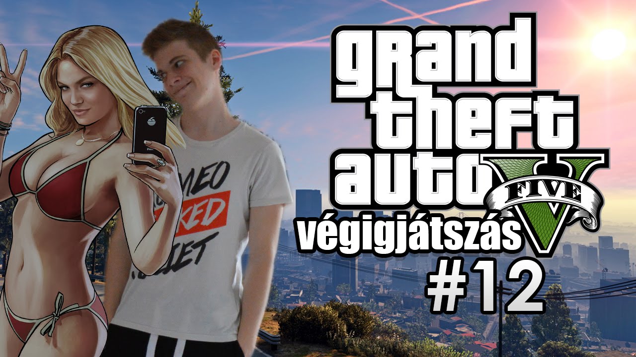 Grand Theft Auto V - Végigjátszás || 12. rész