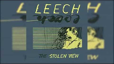 Leech - The stolen view [FullAlbum] 2007