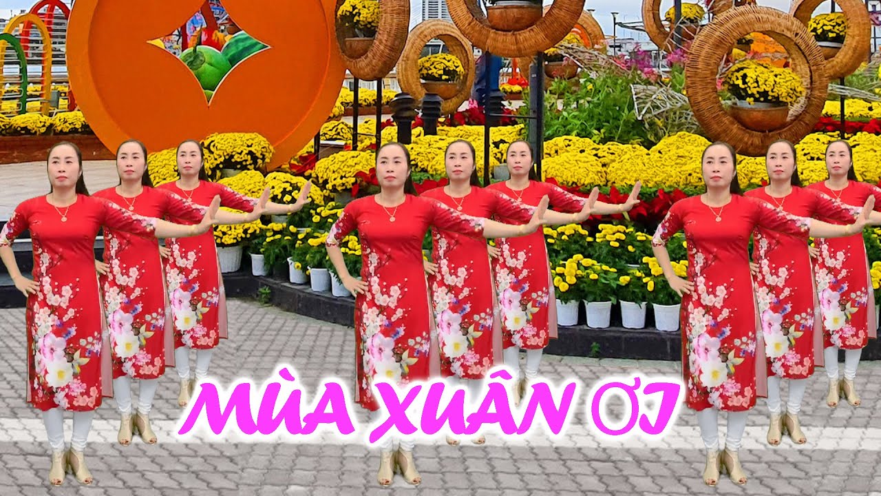 Bài Nhảy Mùa Xuân Ơi | Xuân Xuân Ơi Xuân Đã Về | Nhóm... - youtube