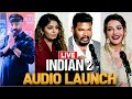 Live indian 2 audio launch  kamal haasan  shankar  str  sivakarthikeyan  anirudh