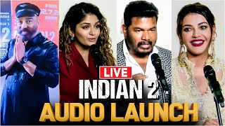 🔴LIVE: Indian 2 Audio Launch | Kamal Haasan | Shankar | STR | Sivakarthikeyan | Anirudh