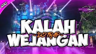 NEW | DJ TRAP KALAH WEJANGAN | BASS NGUKK NGUKK | SATRIA PROJECT OFFICIAL