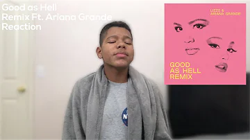 GOOD AS HELL - LIZZO (FT. ARIANA GRANDE) REMIX (AUDIO) REACTION