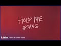 Esang - Hold Me (Official Lyric Video)
