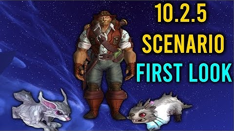 10.2.5 SCENARIO - AZEROTHIAN ARCHIVES - FIRST LOOK