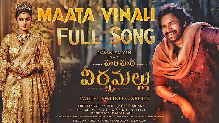 MAATA VINALI - First Single | #HariHaraVeeramallu  Pawan Kalyan | Nidhi Agarwal | Krish | Keeravaani
