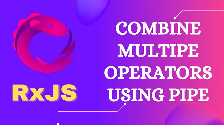 11. Implement multiple operators for observable using pipe method in RxJS