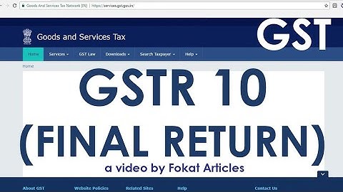 How to Prepare & File GSTR 10 | Final Return | System Error Ocurred | In Hindi