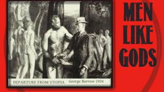 Men Like Gods by H. G. WELLS read by Various Part 2/2 | Full Audio Book