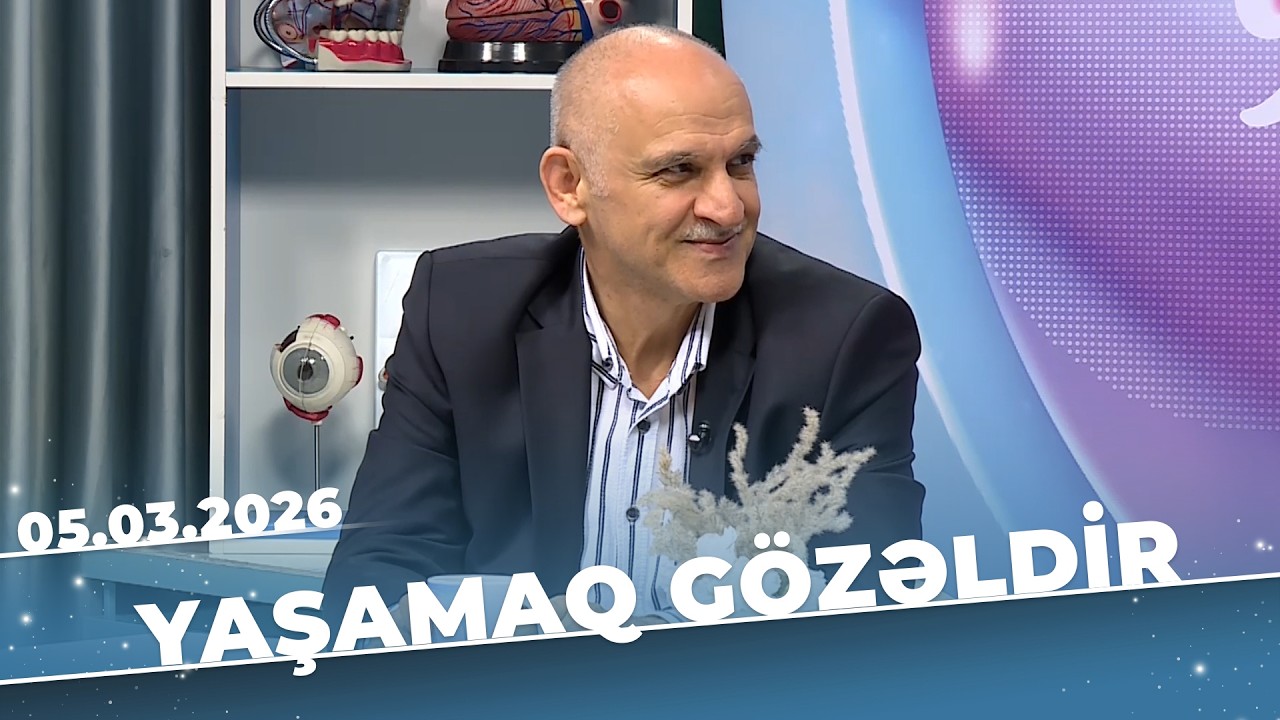 Yaşamaq Gözəldir - Şəkərli diabet və cinsi zəiflik - Mirzəli Cəfərquliyev 05.03.26