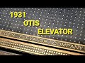 Taking A Ride In A 1931 OTIS ELEVATOR