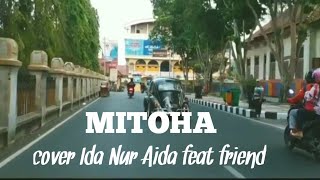 MITOHA vokal Ida Nur Aida feat friend...