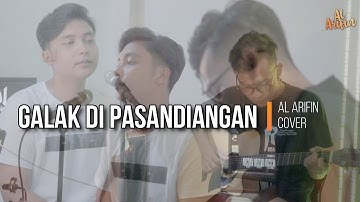 Galak Di Pasandiangan || Al Arifin ft Fadhil Cover