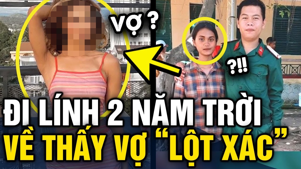 2 năm ĐI NGHĨA VỤ, chàng trai Đăk Lăk ngỡ ngàng khi người vợ LỘT XÁC xác như HOT GIRL | Tin 3 Phút