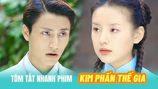 Quick summary of the movie KIM PHAN THE GIA | The tragedy of a poor girl entering a wealthy famil...