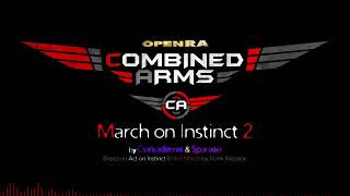 Command & Conquer - March on Instinct 2 (Act on Instinct Remix for OpenRA Combined Arms)