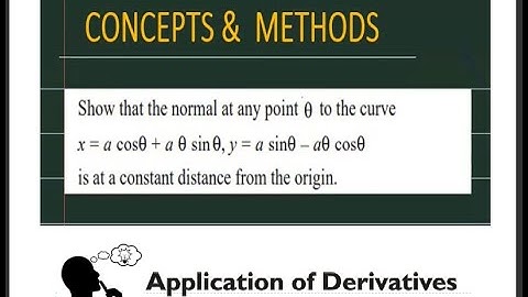 Show that the normal at any point θ to the curve x=acosθ+aθsinθ,y=asinθ−aθcosθis at a constant...