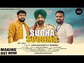 Making  sucha soorma  sukhchain sahota  wide productions films