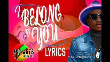 Drimz Mr Muziq _ I Belong to you (Lyrics)