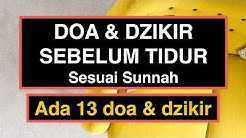 Doa Sebelum Tidur Islam Sesuai Sunnah Rasulullah (13 Amalan Doa & Dzikir) - Durasi: 25.08. Doa Sebelum Tidur Islam Sesuai Sunnah Rasulullah (13 Amalan Doa & Dzikir) - Durasi: 25.08.