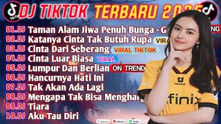 Download Lagu DJ VIRAL TIKTOK TERBARU 2025 | TAMAN ALAM JIWA PENUH BUNGA - GULALI DUNIA | CINTA TAK BUTUH RUPA MP3